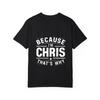 Crew Neck T Shirt White Because I M Chris That S Why Graphic Print Casual Wear for Men
