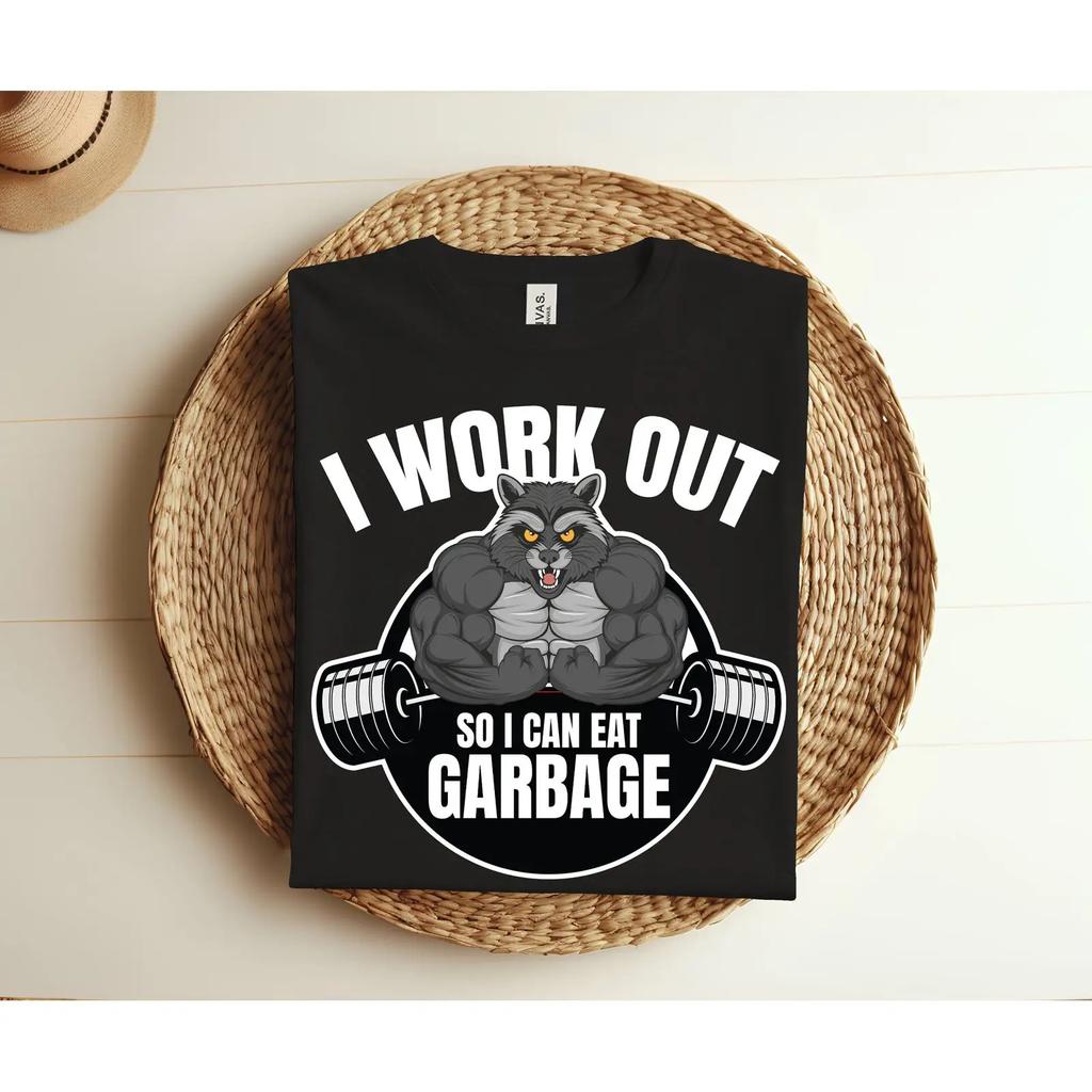Funny Raccoon Gym T Shirt I Work Out So Can Eat Garbage Weight Training Bodybuilding Fitness Dumbbell GifT Vintage Washed