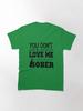 Sober Lyrics Classic T-Shirt