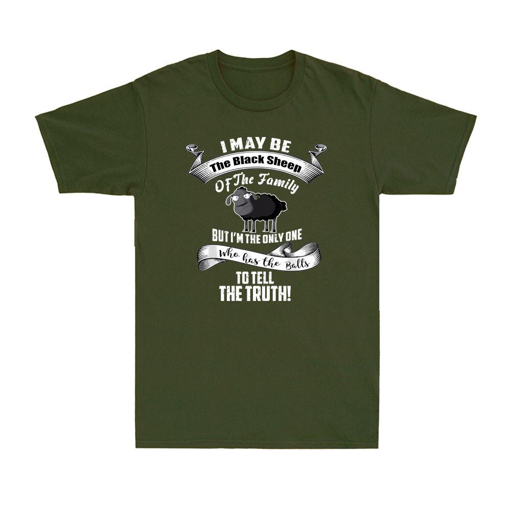 I Am The Black Sheep Of The Family But Tell The Truth Sheep Farmer Unisexs Tshirt
