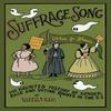 Suffrage Song by Caitlin Cass Hardback Book 9781683969334