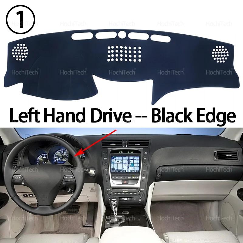

For Lexus GS GS300 GS430 GS450h GS350 GS460 2006~2011 Auto Dashboard Cover Dash Mat Board Pad Carpet Dashmat Anti-UV Mats