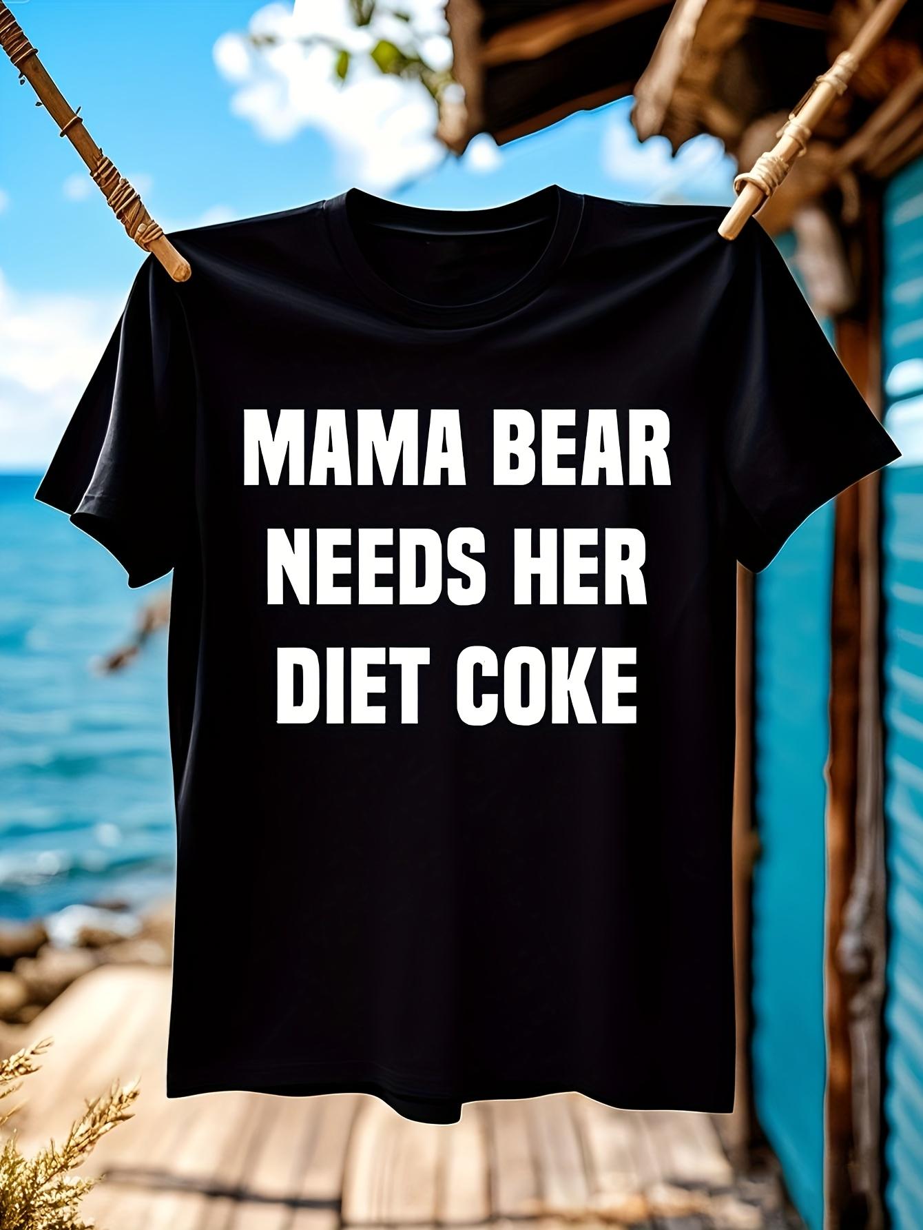 

Jake Webber Merch Mama Bear Funny Graphic T-shirt - Mama Bear Needs Her Diet Coke Slogan M