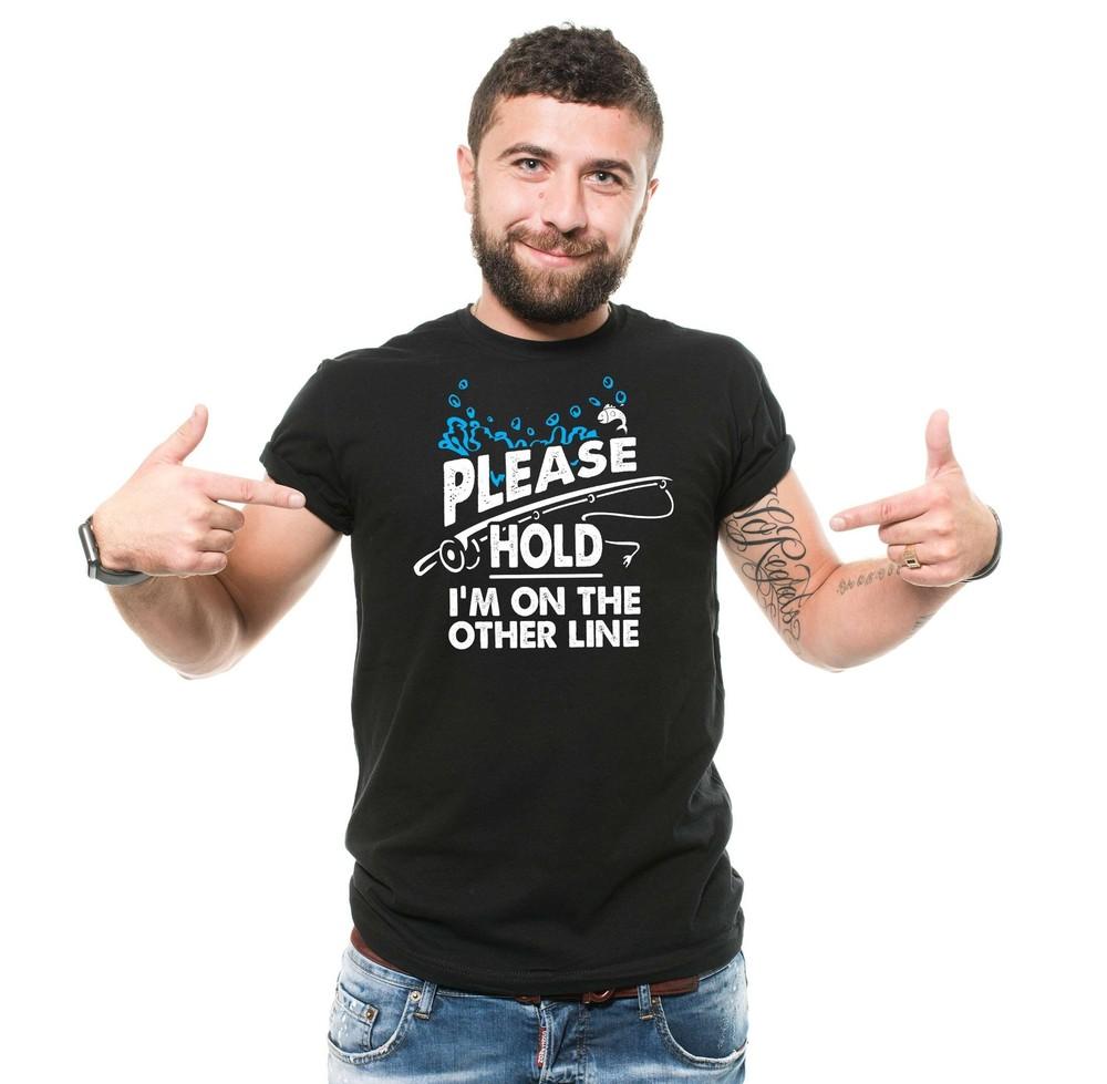 

Please Hold I m On The Other Line Shirt Funny Fishing Shirt For Men Fishing Gift Unisex T-Shirt XXL