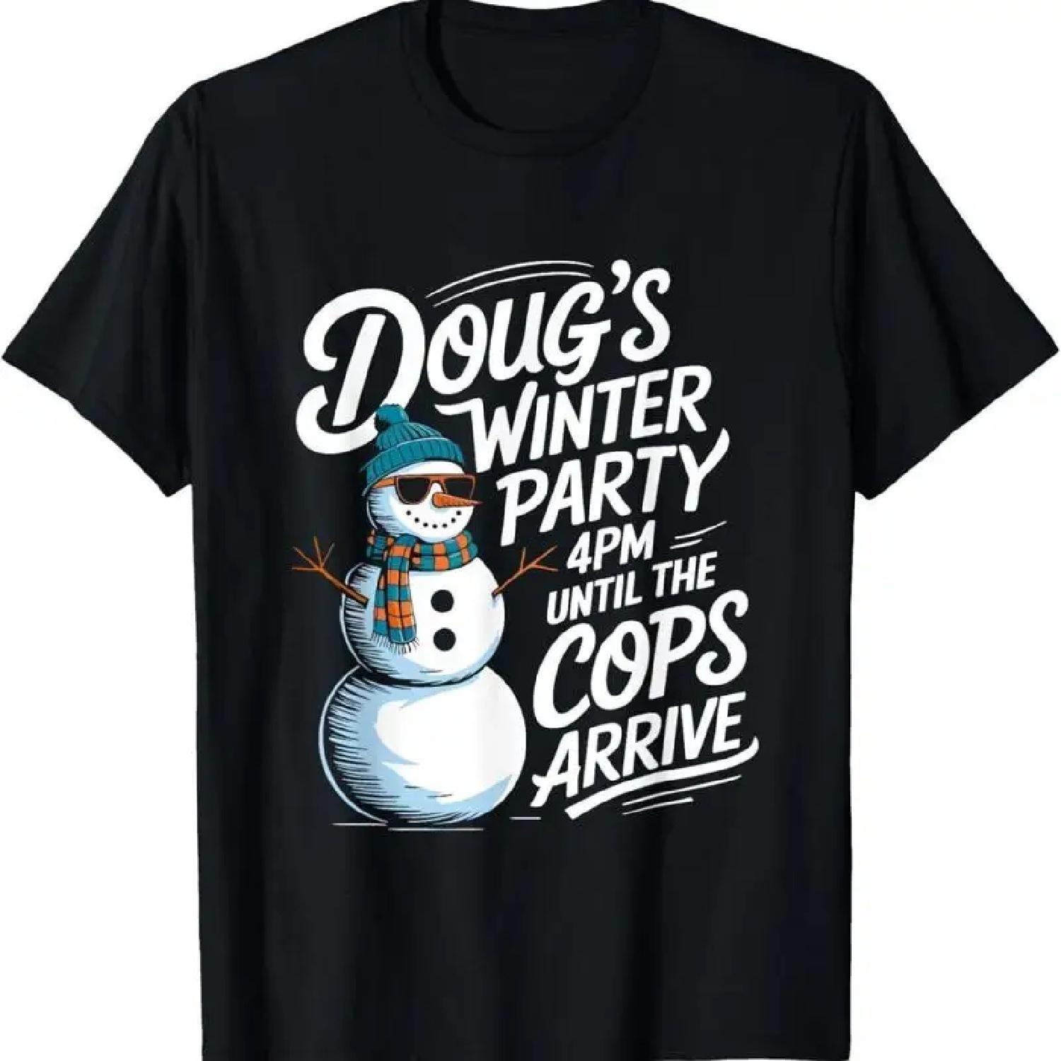 Doug S Winter Party February 15 4Pm Until The Cops Arrive T Shirt XXXXXL разноцветный
