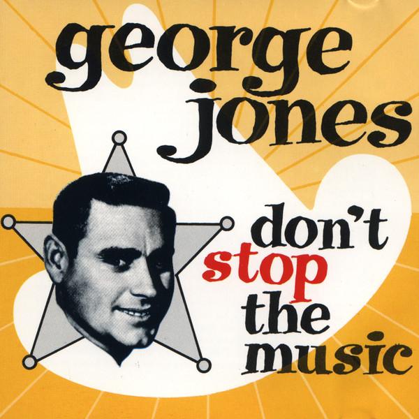 

CD GEORGE JONES - Don t Stop The Music CDCH912 Ace 1987 Europe Country Used