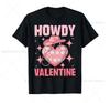 Retro Glad Alla hjärtans dag Rolig Western Howdy Valentine T-shirt Howdy Valentine Älskare Gåva Unisex