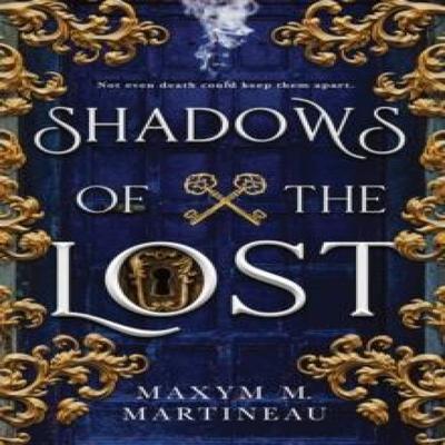 Shadows of the Lost by Maxym M. Martineau Paperback Book 9781728211121