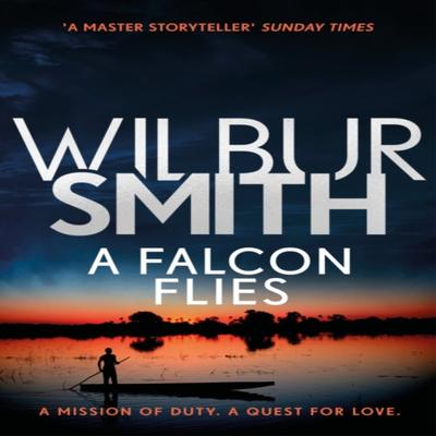 A Falcon Flies by Wilbur Smith Paperback Book 9781785766725