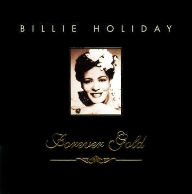 CD BILLIE HOLIDAY  Billie Holiday  Forever Gold FGD57112 Forever Gold 1999 Canada Jazz Used
