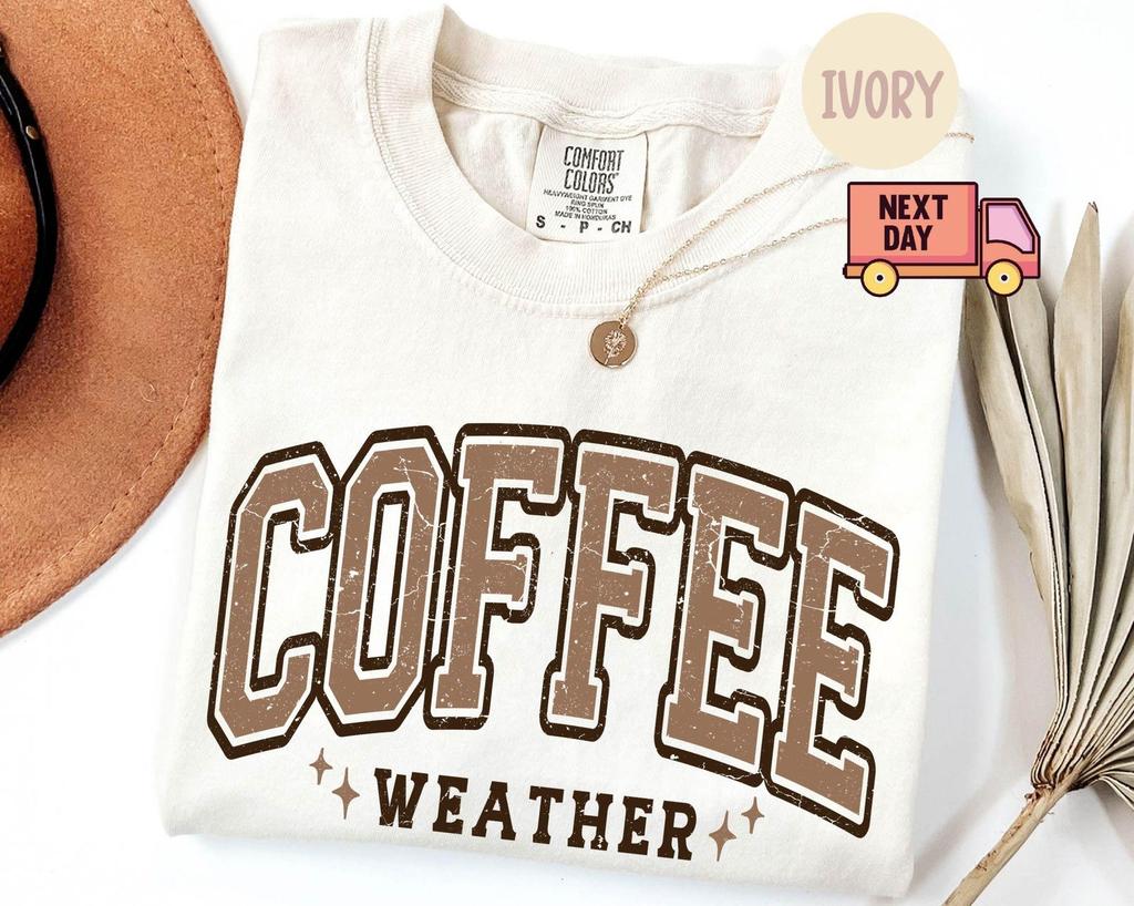Comfort Colors® Coffee Weather Shirt, Coffee Shirt, Autumn Favorites, Coffee Lover Gift, Retro Coffee Shirt, Fall Lover Gift,Cute Fall Shirt