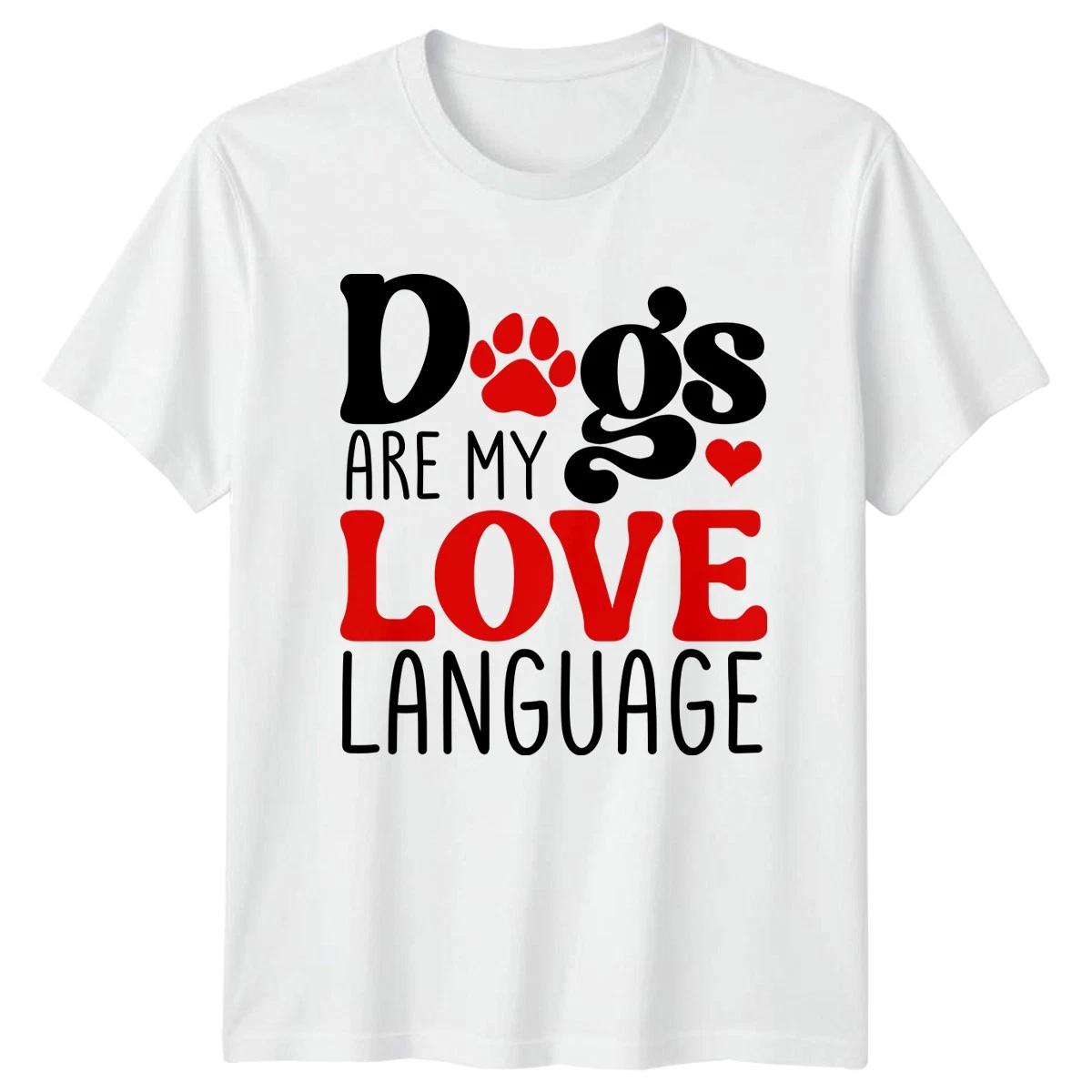 Dogs Are My Love Language Mens T-Shirt Womens Tee Graphic Unisex Top XXL