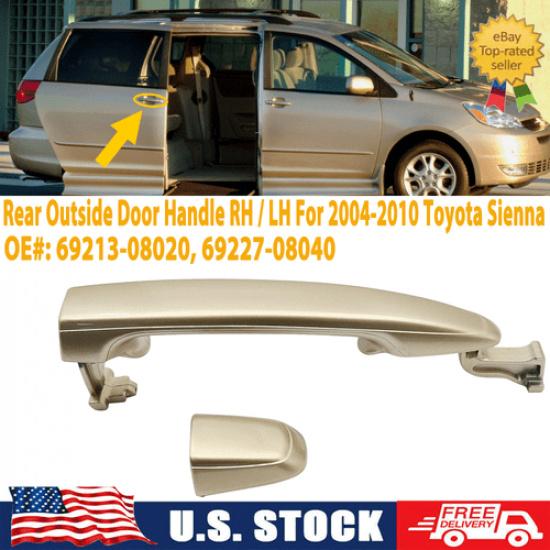 For 04-10 Toyota Sienna Desert Sand Mica 4Q2 Rear Outside Door Handle RH Or Left
