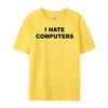 Top That Says I Hate Computers Anti Computers Plus Size Unisex Clothing Breathable T Shirt Classic Tees