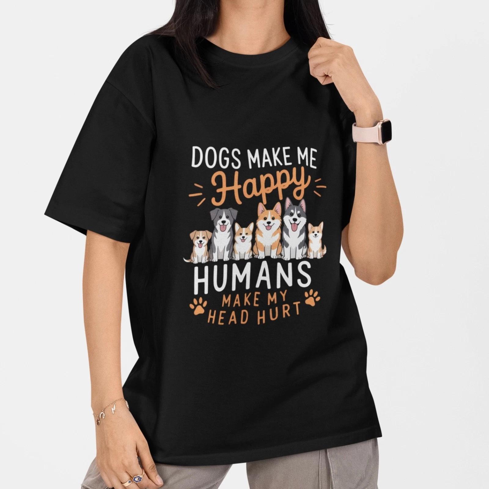 Funny Dog T Shirt Dogs Make Me Happy Humans Make My Head Hurt Tee Unisex Top M