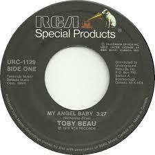 7inch Record TOBY BEAU / THE MAIN INGREDIENT - My Angel Baby / Just Don't Want To  URC1129 RCA Special Pro 1986 Canada Rock Used