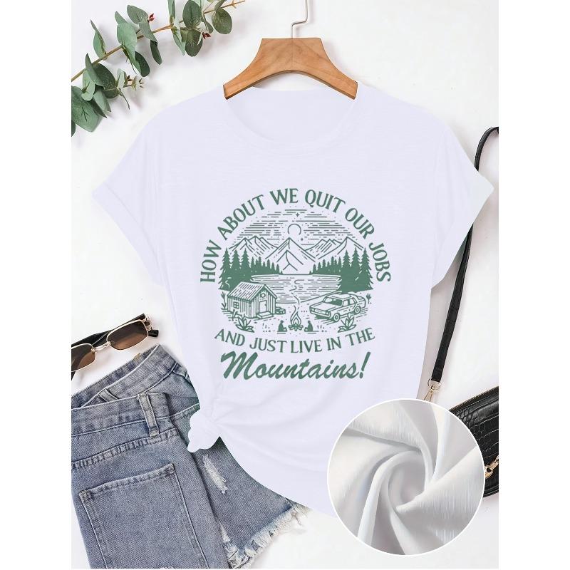 

European sizes Women T-shirt How About We Quit Our Jobs And Just Live In The Mountains Tee 4XL білий