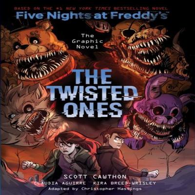 The Twisted Ones Five Nights at Freddys Roman Graphique 2 par Scott Cawthon Livre de Poche 9781338629767