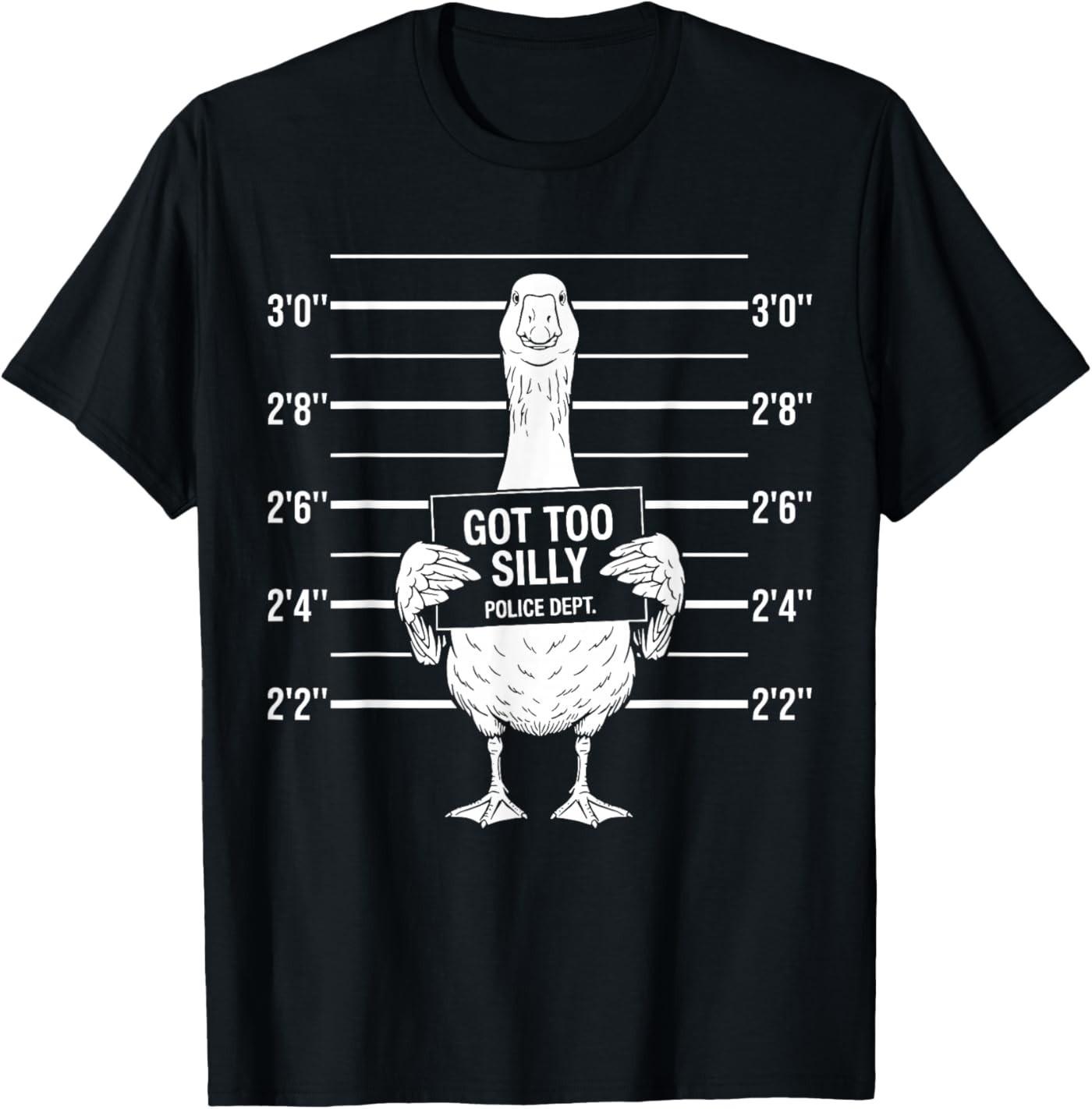 Got Too Silly, Funny Goose & Goose Pun, Goose T-Shirt XXL