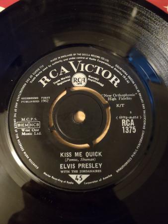 7inch Record ELVIS PRESLEY, THE JORDANAIRES - Kiss Me Quick RCA1375 RCA VICTOR 1963 UK Rock Used