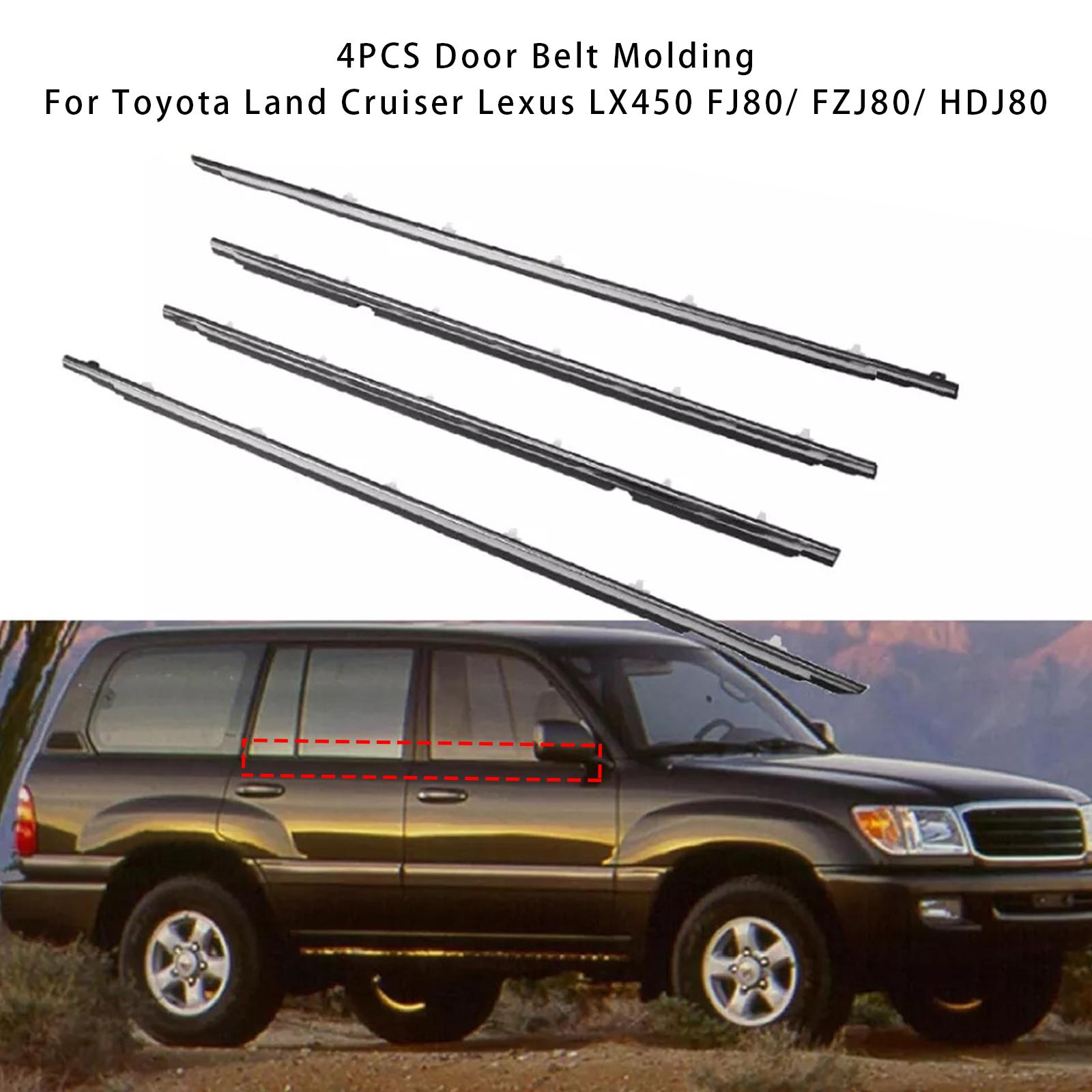 

4PCS Door Belt Molding For Toyota Land Cruiser Lexus LX450 FJ80/ FZJ80/ HDJ80