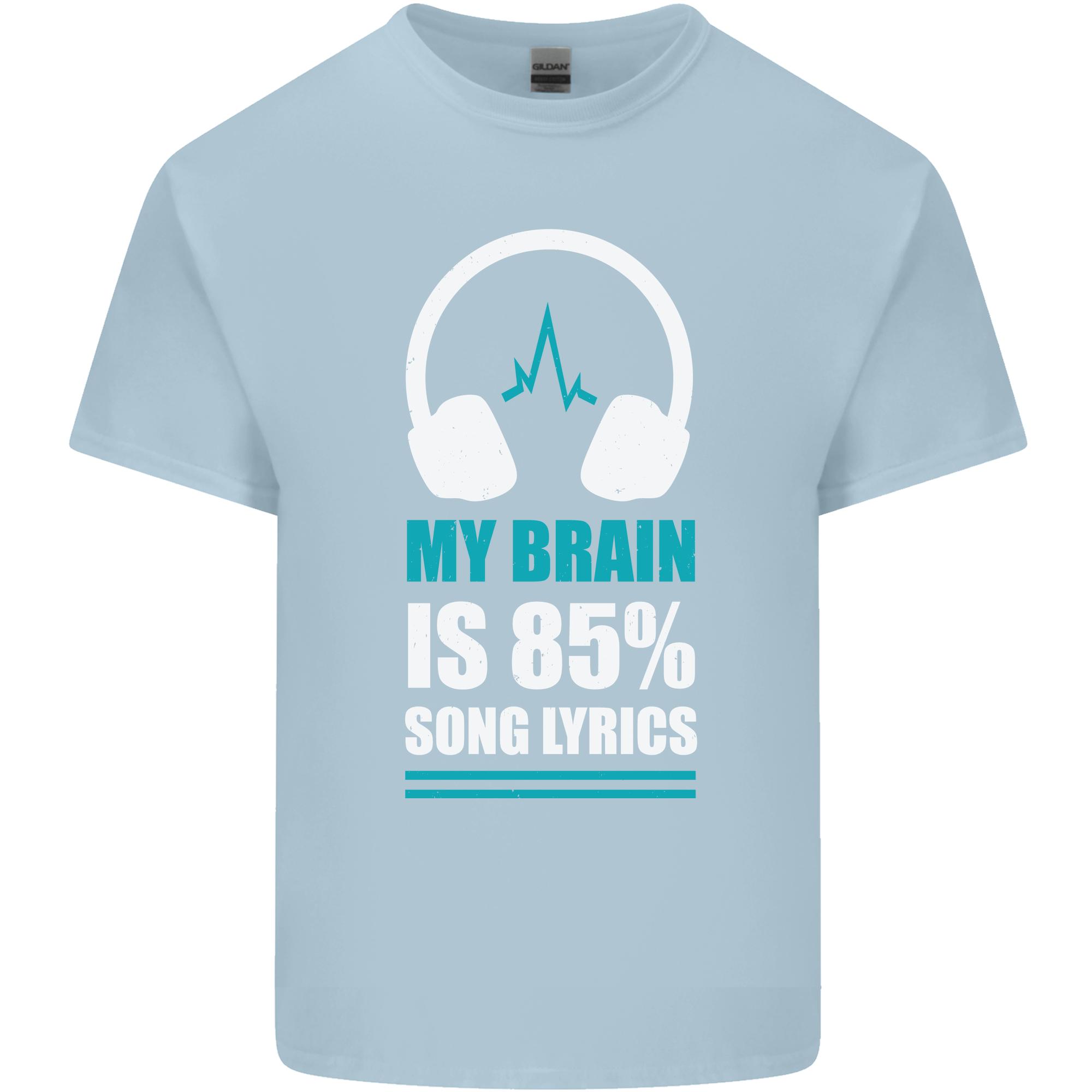 My Brain is 85 Song Lyrics Music Lover Unisexs Light Cotton TShirt S