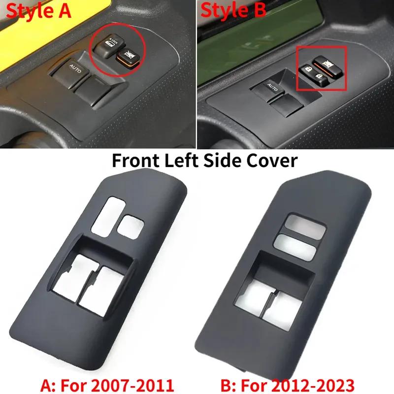 LHD Car Front Power Door Window Glass Lifter Switch Bezel Trim Frame Button Cover Panel For Toyota FJ Cruiser 2007-