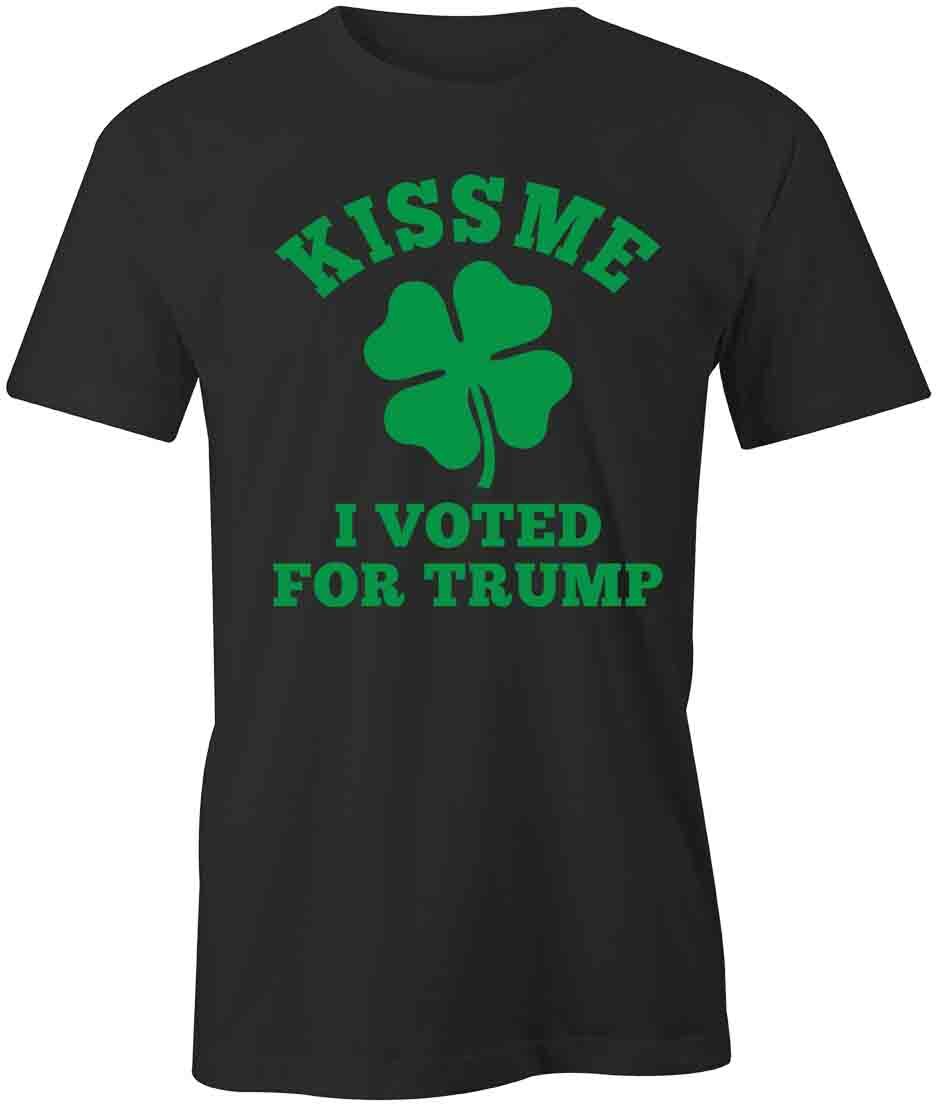 KISS ME I VOTED FOR TRUMP TShirt Tee Short-Sleeved Cotton CLOTHING S1BSA660 M