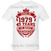 Novelty Made In 1979 T Shirts Graphic Cotton Birthday Gifts Summer Style 45 Years of Being Awesome 45th T-shirt Mens Clothing