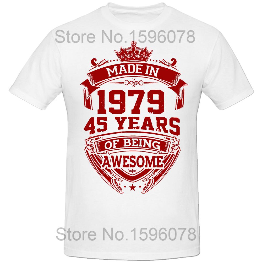 Novelty Made In 1979 T Shirts Graphic Cotton Birthday Gifts Summer Style 45 Years of Being Awesome 45th T-shirt Mens Clothing