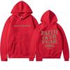 Faith Overcomes Fear - Christian Hooded Sweatshirts Jesus Hoodie Fashion Men Women Hoodies Sweatshirt Harajuku Unisex