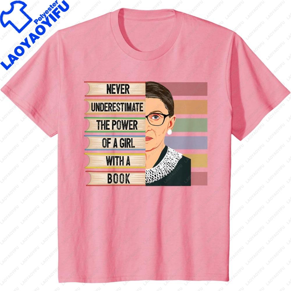 Feminist Ruth Bader Ginsburg Quote Girl with Book Women TShirt Feminism Clothes Ruth Bader Ginsburg Portrait Pattern Tops