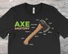 Anatomy Of Axe Throwing Funny T-Shirt, Axes Hatchet Thrower Gift, Cool Funny Axe Throw Hobby Events Lover, Tournats Competition Costume,