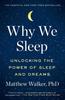 Why We Unlocking the Power of Sleep and Dreams Sleep