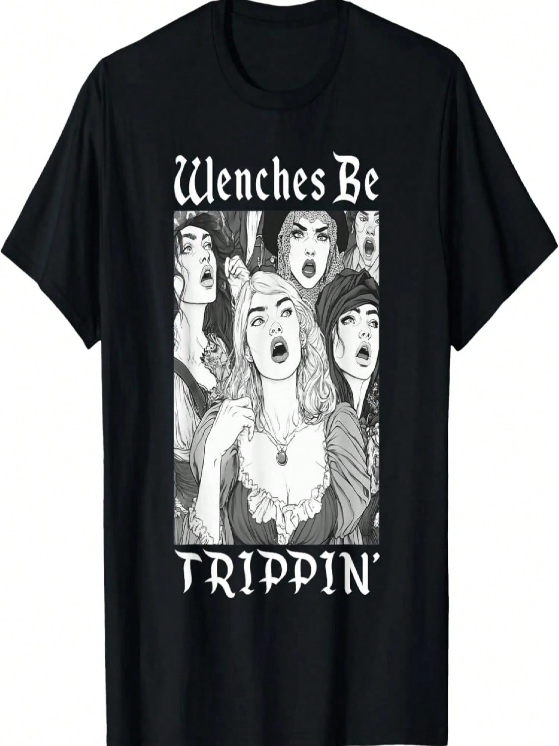Wenches Be Trippin Funny Renaissance Fair Medieval Festival T-Shirt S разноцветный