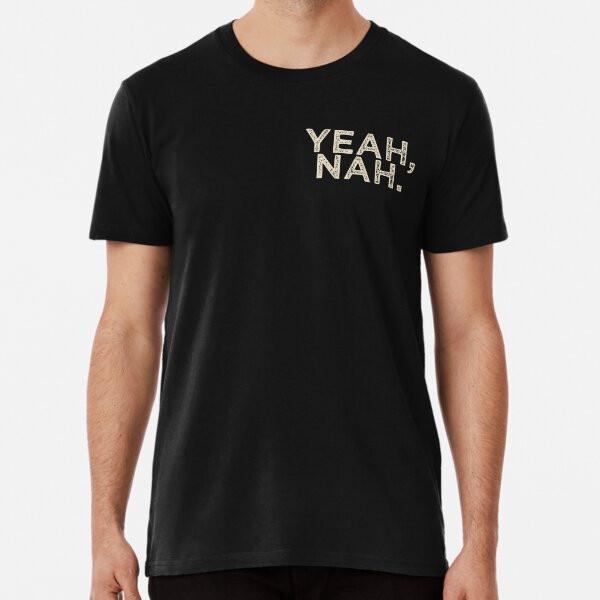 Yeah Nah | Australian Slang | Sand T-Shirt S-5XL Best T-Shirt