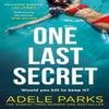 One Last Secret by Adele Parks Paperback Book 9780008444389