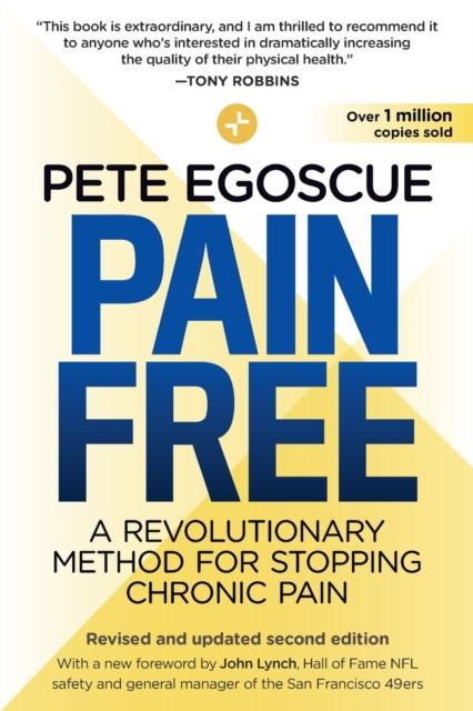 The Pain Free (Revised and Updated Second Edition) : A Revolutionary Method for Stopping Chronic Pain Book