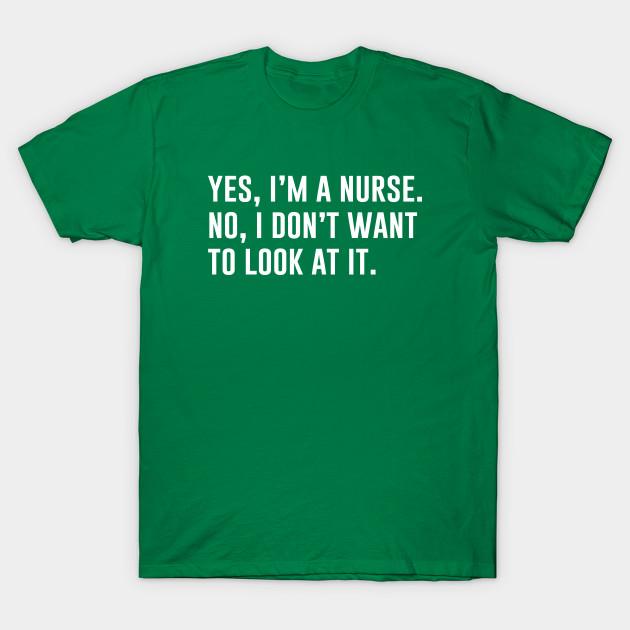 Unisex Mode T-Shirt Ja Ich Bin Krankenschwester Nein Ich Möchte Es Nicht Sehen Aufdruck T-Shirt Große Größen XS-6XL T-Shirt 100% Baumwolle Oberteile Rundhals Kurzarm T-Shirts