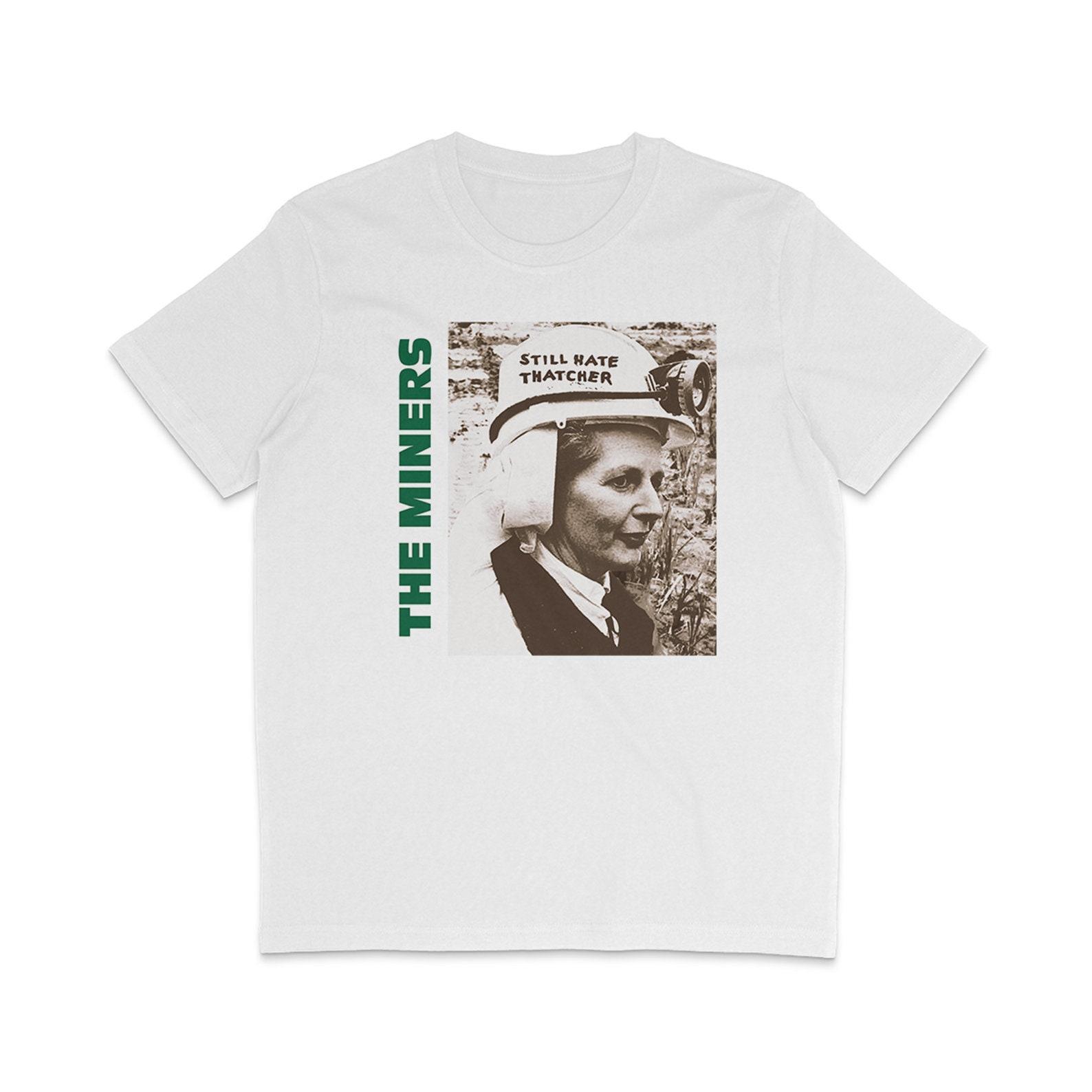 THE MINERS - Still Hate Thatcher - 1985 4XL