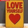 Love Yourself Red Heart Inspirational Tin Sign Vintage Durable Metal Plaque Wall Decor Home Office Bar Man Cave Wall Art