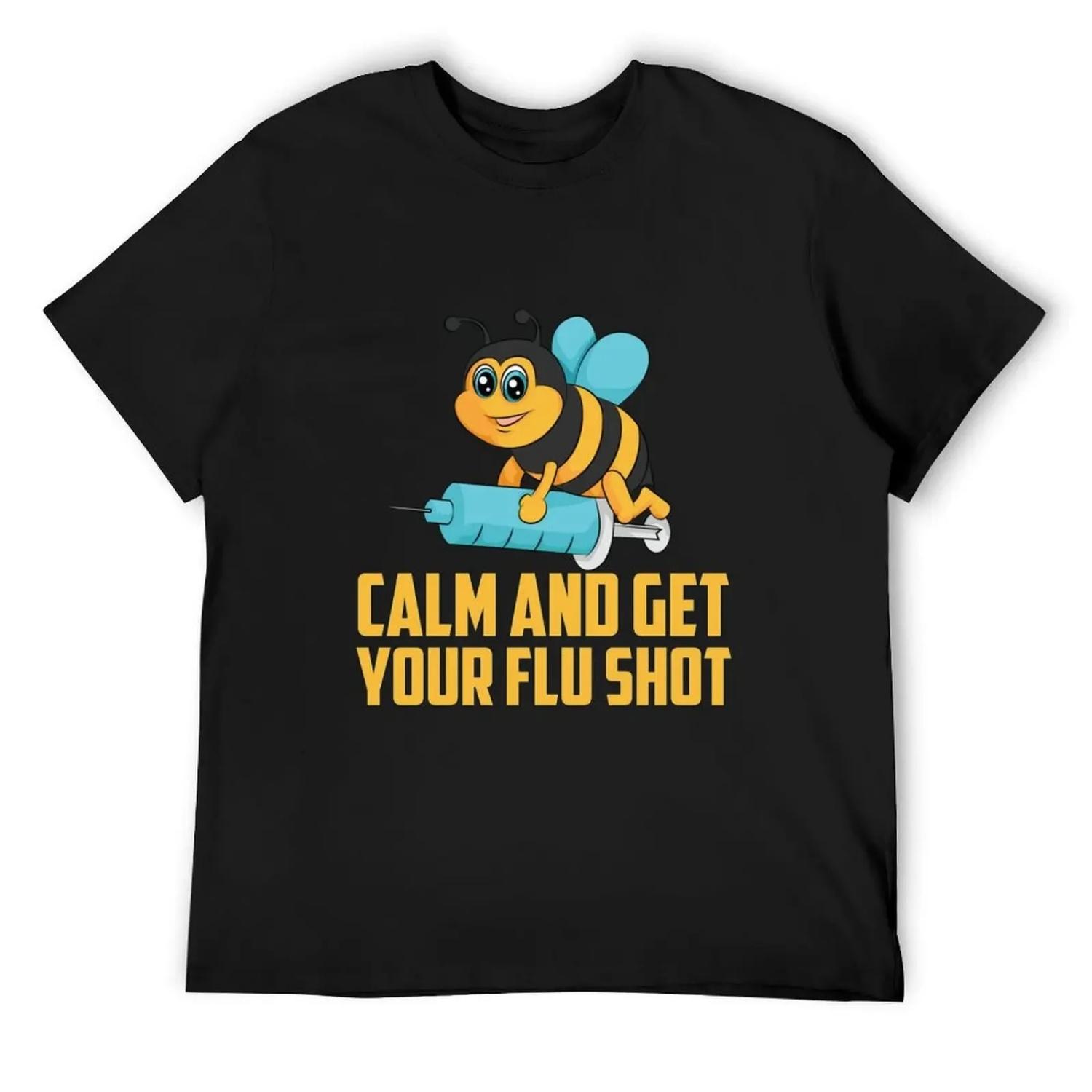 Funny Bee Calm Get Your Flu Shot Cool Love Vaccinations Gift Sweatshirt13 T-Shirt graphics blue lock mens t shirt XXXXXL чёрный