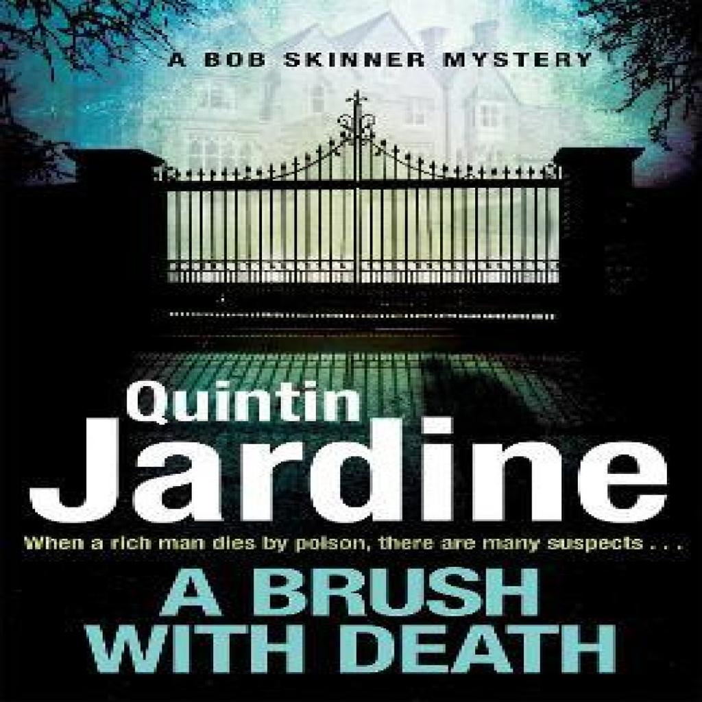 A Brush with Death Bob Skinner series Book 29 by Quintin Jardine Paperback Book 9781472238917