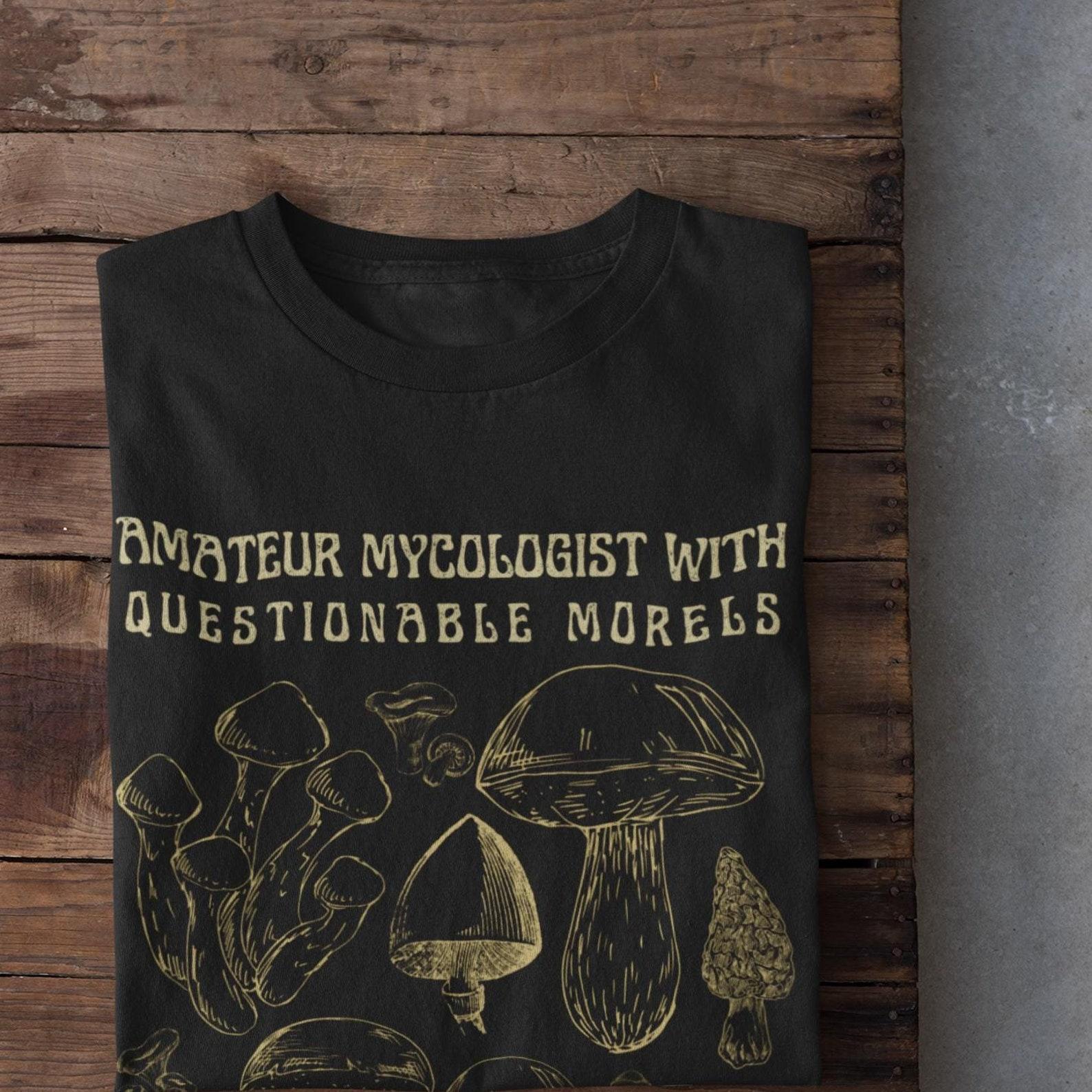 Foraging T Shirt, Mushroom Tshirt, Mushroom Shirt, Mushroom Hunting, Mushroom Hunter T shirt, Funny Mushroom Shirt, Toadstool T Shirt 4XL