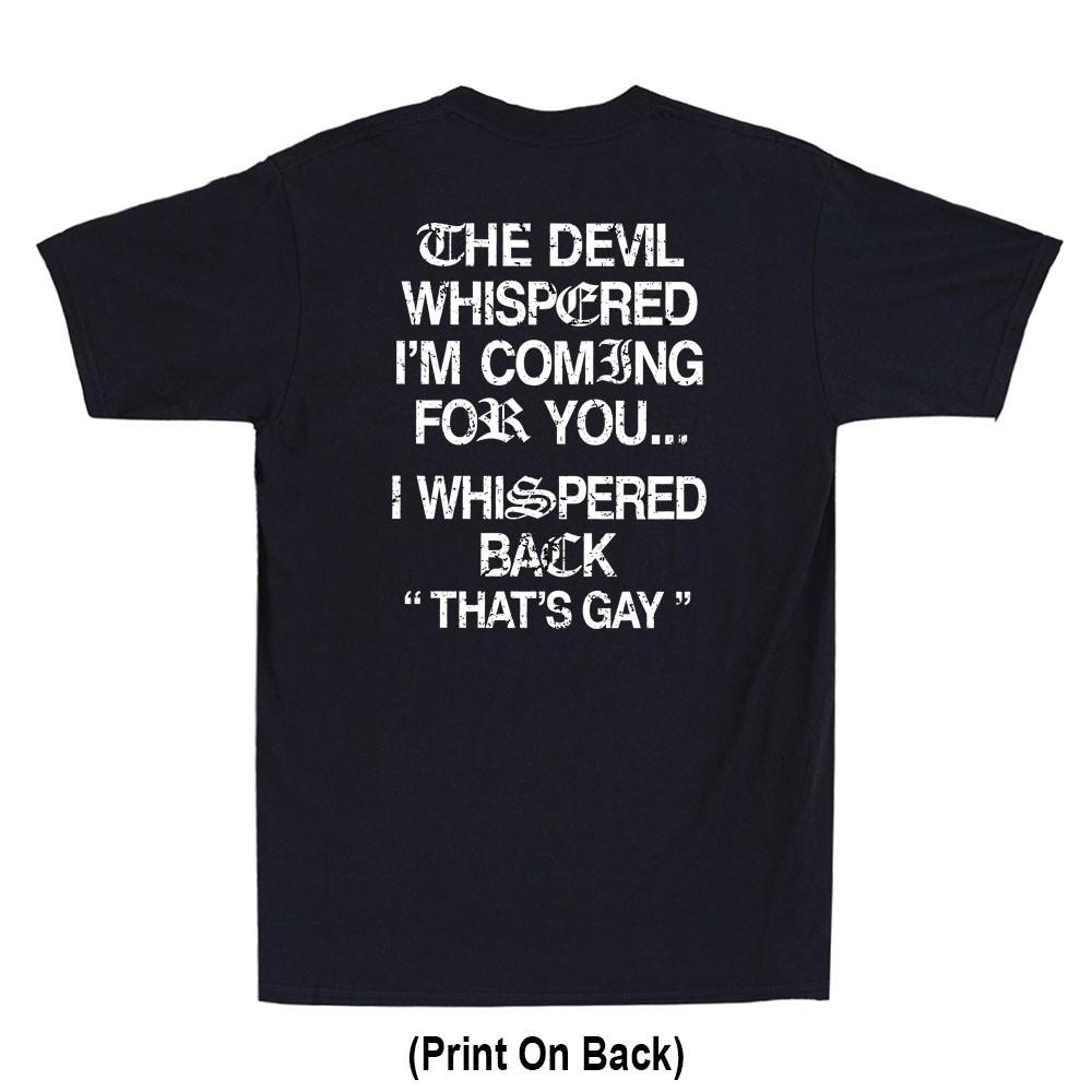 The Devil Whispered I m Coming For You Whispered Print On Back Retro Men T-Shirt S