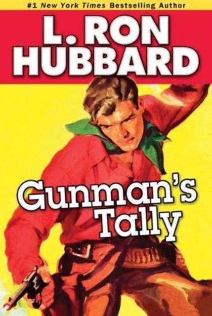 Gunmans Tally by L. Ron Hubbard Paperback Book 9781592122752