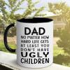 Mom Father'S Day No Matter Mother'S Day Ugly Children Ceramic Coffee Mug Dad Water Cup