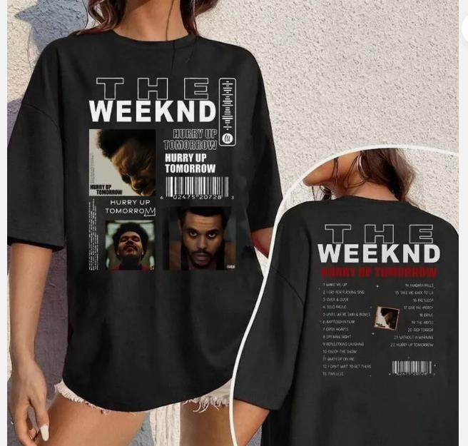 

Hurry Up Tomorrow THE WEEKND T-shirt 2 Side mother day shirt best Unisex T-Shirt S