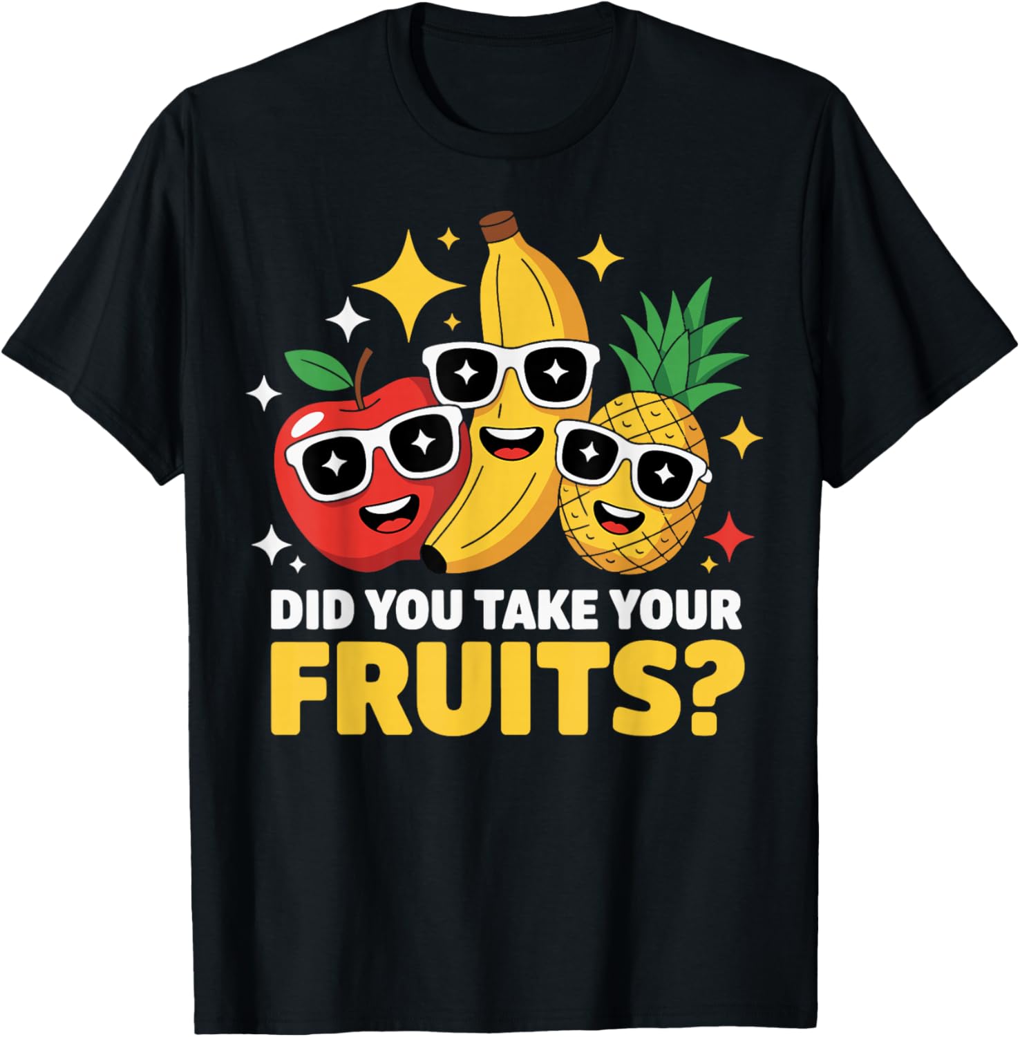 Did You Take Your Fruits Funny Apple Banana Pineapple Graphic Tee Breathable Cotton TShirt L