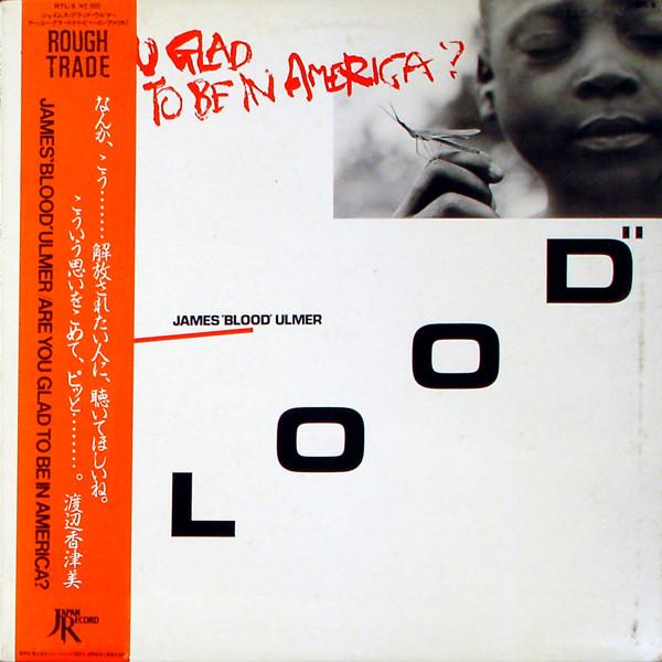 

LP Record JAMES BLOOD ULMER Are You Glad To Be In America RTL8 ROUGH TRADE 1981 Japan Obi Jazz Used